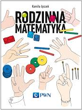 Okładka ksiiążki "Rodzinna matematyka. Łamigłówki, które rozwijają i bawią"