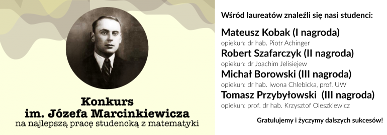 Obrazek — Rozstrzygnięto konkurs prac studenckich z matematyki im. Józefa Marcinkiewicza 2022