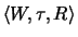 $\langle W, \tau, R\rangle$